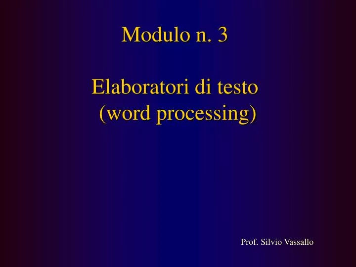 modulo n 3 elaboratori di testo word processing