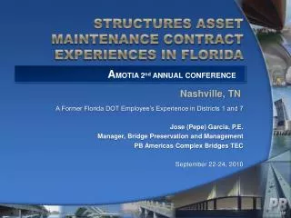 STRUCTURES ASSET MAINTENANCE CONTRACT EXPERIENCES IN FLORIDA