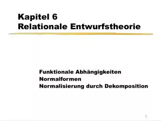 Kapitel 6 Relationale Entwurfstheorie