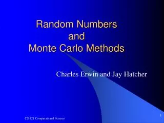 Random Numbers and Monte Carlo Methods