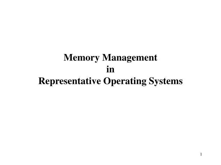 memory management in representative operating systems