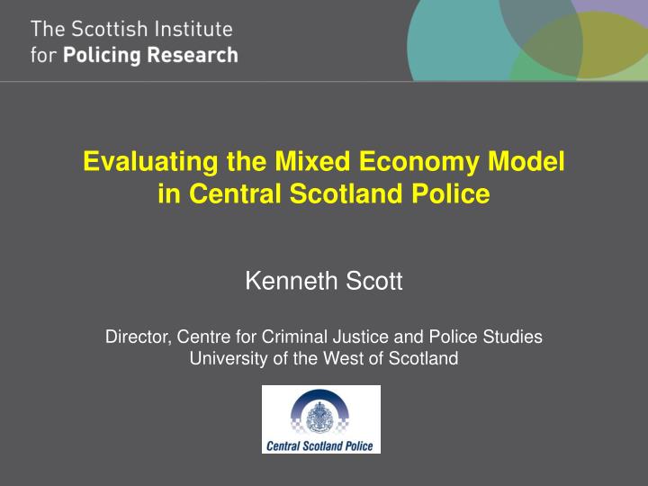 evaluating the mixed economy model in central scotland police