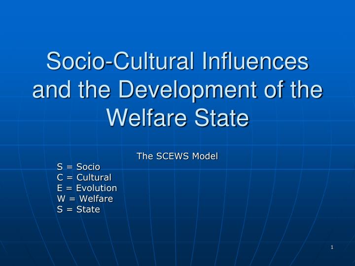 socio cultural influences and the development of the welfare state