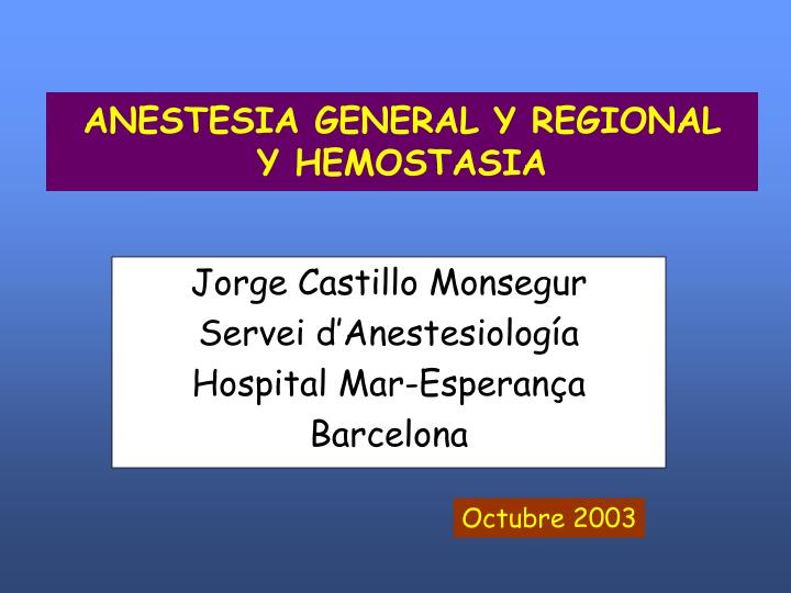 anestesia general y regional y hemostasia