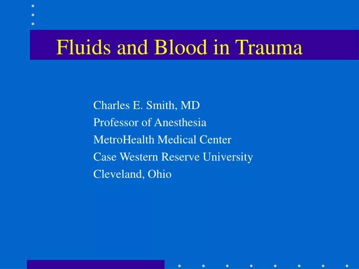 fluids and blood in trauma