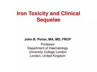 Iron Toxicity and Clinical Sequelae