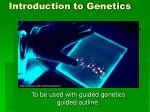 Introduction to Genetics - slide 1