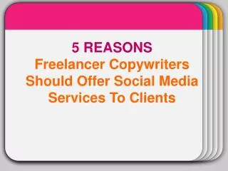 5 reasons freelancer copywriters should offer social media s