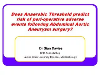 Does Anaerobic Threshold predict risk of peri-operative adverse events following Abdominal Aortic Aneurysm surgery?