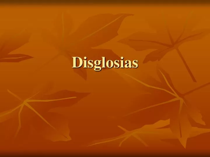 disglosias