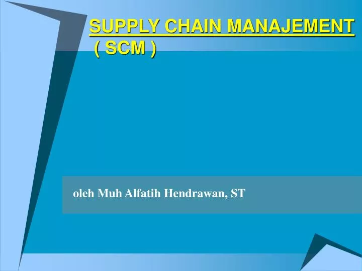 supply chain manajement scm