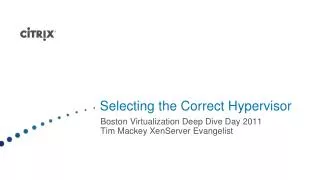Selecting the Correct Hypervisor