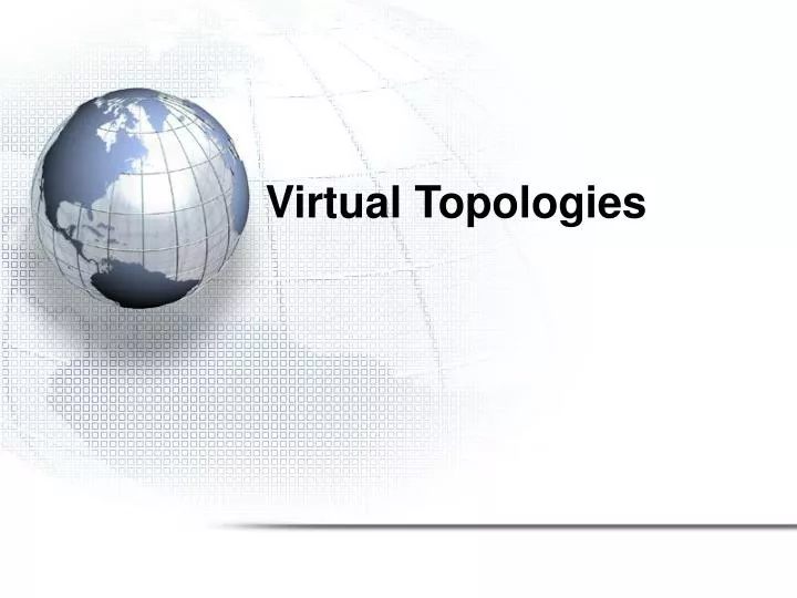 virtual topologies