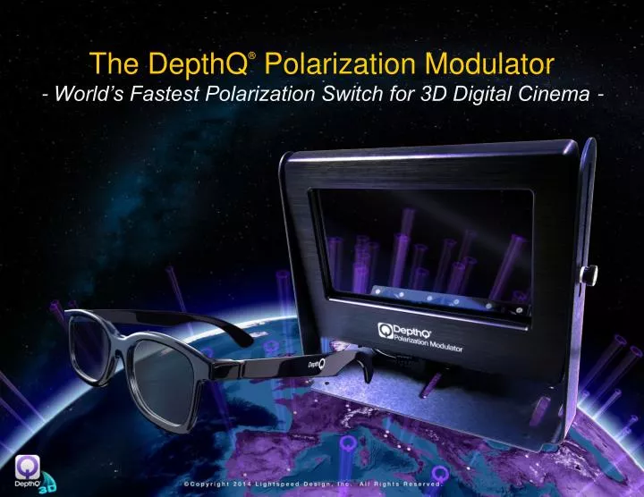 the depthq polarization modulator world s fastest polarization switch for 3d digital cinema