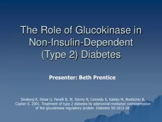 The Role of Glucokinase in Non-Insulin-Dependent (Type 2) Diabetes