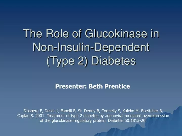 the role of glucokinase in non insulin dependent type 2 diabetes
