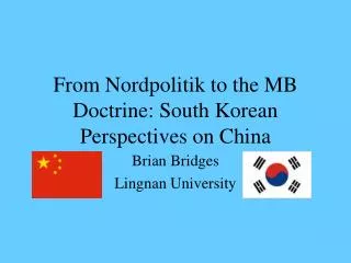 From Nordpolitik to the MB Doctrine: South Korean Perspectives on China