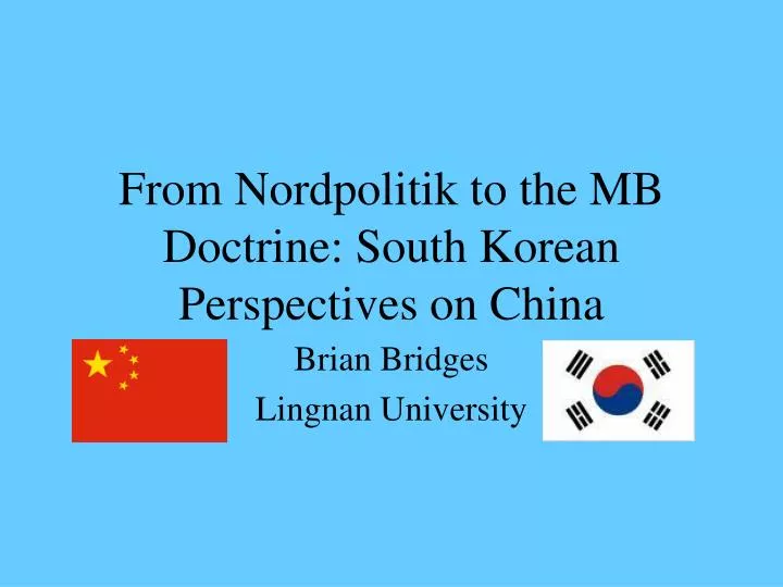 from nordpolitik to the mb doctrine south korean perspectives on china