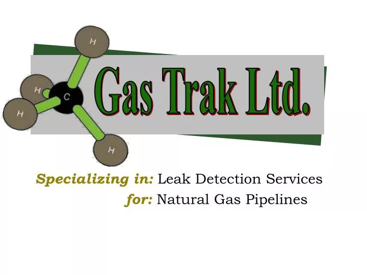 specializing in leak detection services for natural gas pipelines