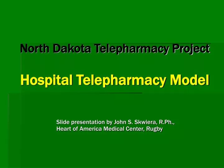 north dakota telepharmacy project hospital telepharmacy model