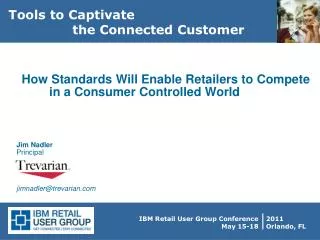 How Standards Will Enable Retailers to Compete in a Consumer Controlled World