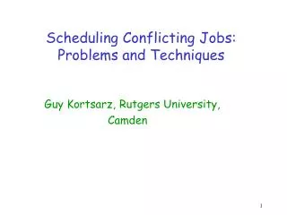 Scheduling Conflicting Jobs: Problems and Techniques