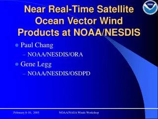 Near Real-Time Satellite Ocean Vector Wind Products at NOAA/NESDIS