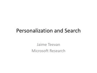 Personalization and Search