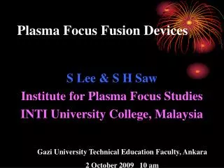 Plasma Focus Fusion Devices