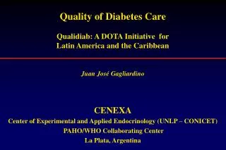 Quality of Diabetes Care Qualidiab: A DOTA Initiative for Latin America and the Caribbean