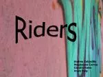 Riders - slide 1