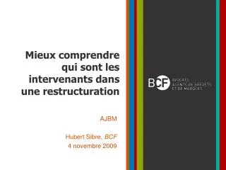 mieux comprendre qui sont les intervenants dans une restructuration