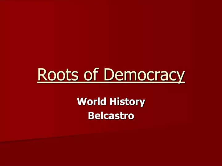 roots of democracy