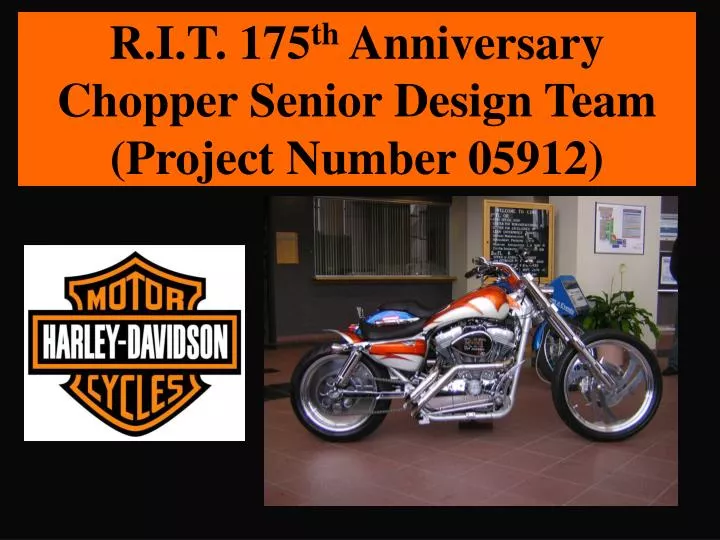 r i t 175 th anniversary chopper senior design team project number 05912