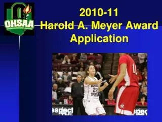 2010-11 Harold A. Meyer Award Application
