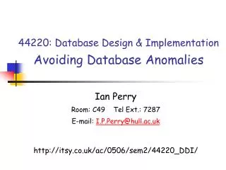 44220: Database Design &amp; Implementation Avoiding Database Anomalies