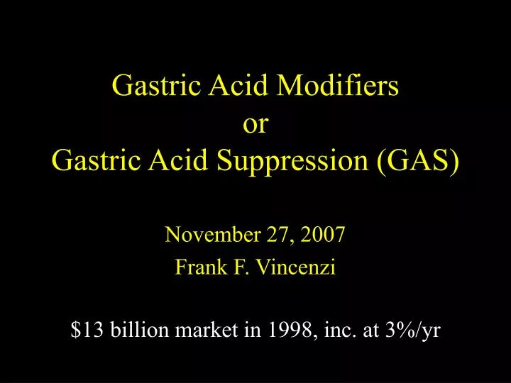 gastric acid modifiers or gastric acid suppression gas