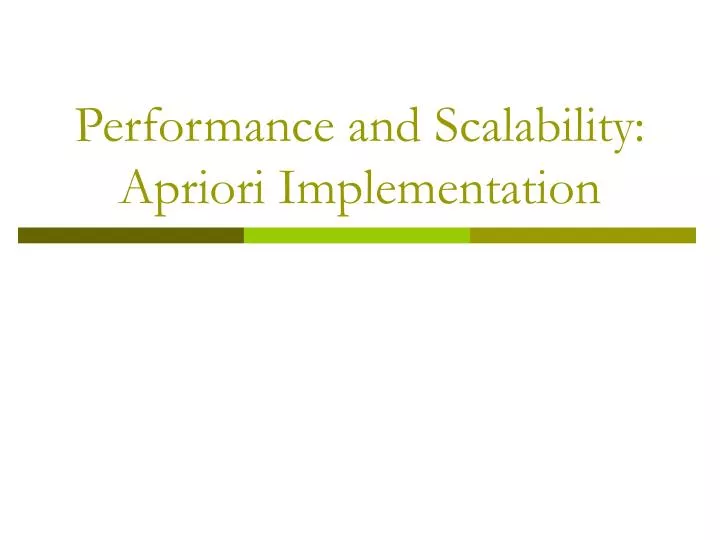 performance and scalability apriori implementation