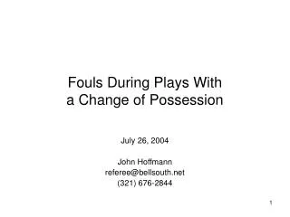 Fouls During Plays With a Change of Possession