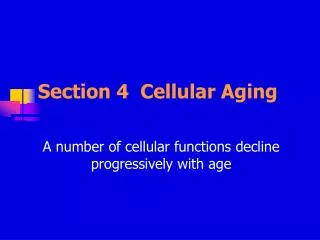 Section 4 Cellular Aging