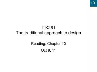ITK261 The traditional approach to design