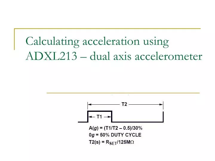 calculating acceleration using adxl213 dual axis accelerometer