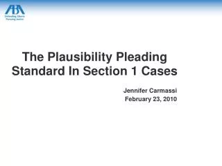 The Plausibility Pleading Standard In Section 1 Cases