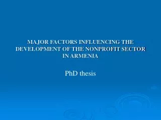 MAJOR FACTORS INFLUENCING THE DEVELOPMENT OF THE NONPROFIT SECTOR IN ARMENIA