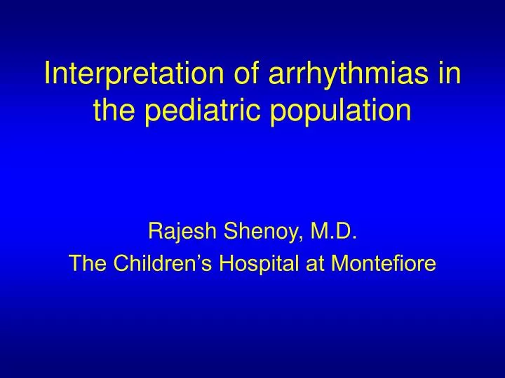 interpretation of arrhythmias in the pediatric population
