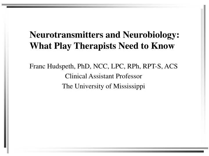 neurotransmitters and neurobiology what play therapists need to know