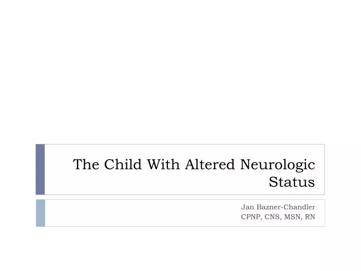 the child with altered neurologic status