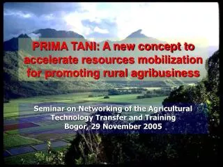 PRIMA TANI: A new concept to accelerate resources mobilization for promoting rural agribusiness