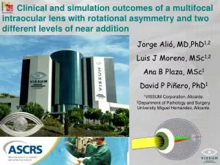 Clinical and simulation outcomes of a multifocal intraocular lens with rotational asymmetry and two different levels of