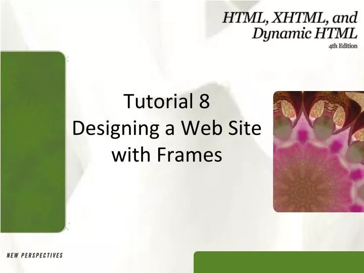 tutorial 8 designing a web site with frames